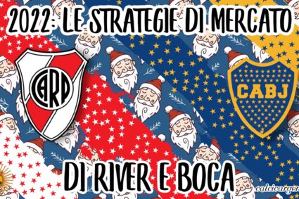 2022: le strategie di mercato di River e Boca