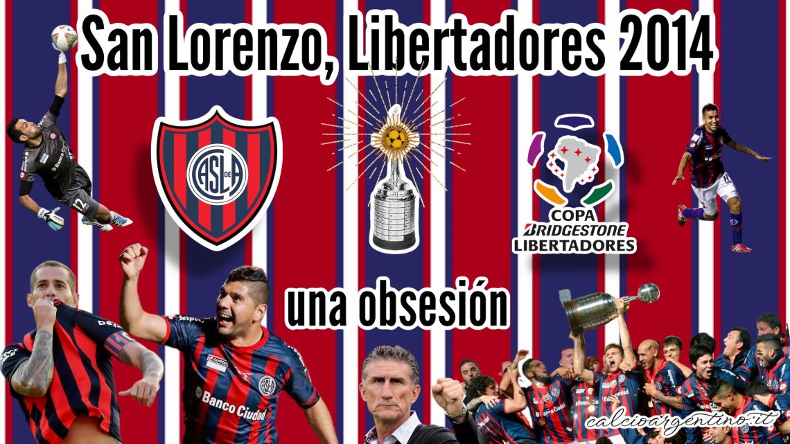 San Lorenzo, Libertadores 2014: una obsesión – 1^ puntata