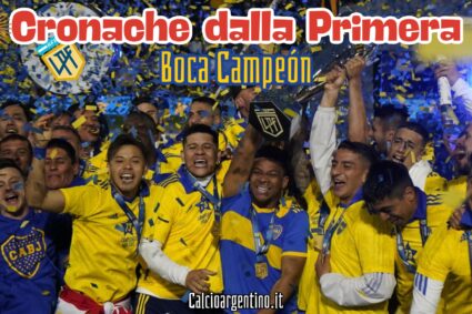Cronache dalla Primera (27) – Boca Campeón